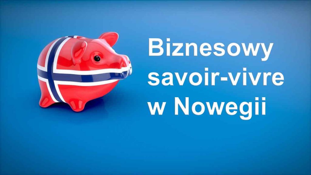 norwegia - zwyczaje biznesowe